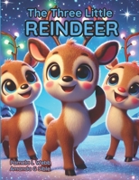 The Three Little Reindeer 1965993990 Book Cover