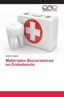Materiales Bioceramicos en Endodoncia 6202121815 Book Cover