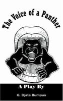 The Voice of a Panther: A Play By 1420829882 Book Cover