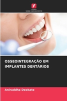 Osseointegração Em Implantes Dentários (Portuguese Edition) 6209822517 Book Cover