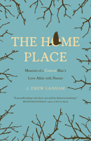 The Home Place: Memoirs of a Colored Man's Love Affair with Nature 1571313508 Book Cover