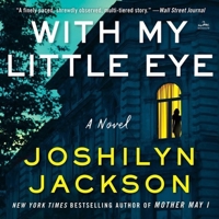 With My Little Eye: A Novel 0063158663 Book Cover