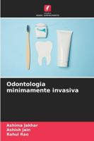 Odontologia minimamente invasiva (Portuguese Edition) 6208855454 Book Cover