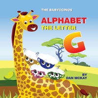 The Babyccinos Alphabet The Letter G 0645192090 Book Cover