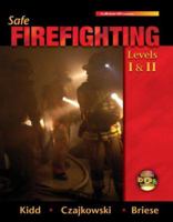 Safe Firefighting Levels I; II W/ Student DVD's; iPod DVD 0073353167 Book Cover