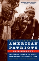 American Patriots: The Story of Blacks in the Military from the Revolution to Desert Storm 0375502793 Book Cover