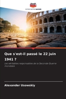 Que s'est-il passé le 22 juin 1941 ? (French Edition) 6202469846 Book Cover