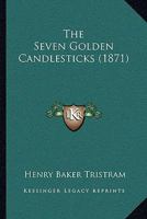 The Seven Golden Candlesticks 1171900473 Book Cover