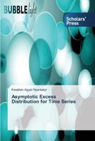 Asymptotic Excess Distribution for Time Series 3639861426 Book Cover