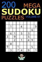 Mega Sudoku: 200 Easy to Very Hard Sudoku Puzzles Volume 1: HUGE BOOK of Easy, Medium, Hard & Very Hard Sudoku Puzzles 1542830893 Book Cover