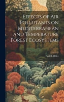 Effects of air pollutants on mediterranean and temperature forest ecosystems 1378968182 Book Cover