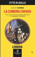LA CAMERA CHIUSA (Città in Giallo) B095JJ665Y Book Cover