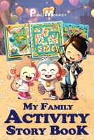 Panko Monkey My Family Activity Story Book: Ages 6–9 Story Based Play Along Trivia, Riddles, & Brain Games to Boost Focus & Brain Power (Panko Monkey Activity Books) B0G49D7L1Y Book Cover