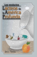 Los productos lácteos de la América profunda B08MRW6TZD Book Cover