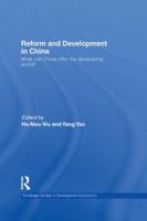 Reform and Development in China: What Can China Offer the Developing World? 0415745454 Book Cover