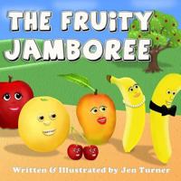 The Fruity Jamboree 1540300986 Book Cover