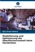 Modellierung und Optimierung der Oberflächenrauheit beim Hartdrehen (German Edition) B0CJ4819WQ Book Cover