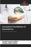 Conceptual Foundations of Geomedicine 6200690340 Book Cover