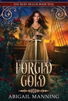 Forged Gold: A Retelling of Rumpelstiltskin B0CP4VJT42 Book Cover