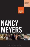 Nancy Meyers (The Bloomsbury Companions to Contemporary Filmmakers) 1501358901 Book Cover