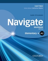 Navigate: Elementary A2: Workbook with CD (with Key) 0194566404 Book Cover