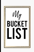 My Bucket List: Inspirational journal Record Ideas to accomplish Best Gift Birthday Mother day Fathers day Journal for Ideas and Creative Inspirational journal Record Ideas to accomplish Best Gift Jou 1692746189 Book Cover