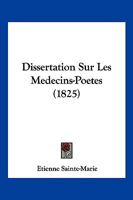 Dissertation Sur Les Medecins-Poetes (1825) 1160082014 Book Cover