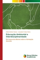 Educação Ambiental e Interdisciplinaridade 3639896858 Book Cover