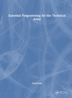 Essential Programming for the Technical Artist 0367860090 Book Cover