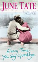 Every Time You Say Goodbye 075532109X Book Cover