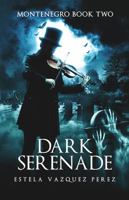 Dark Serenade 1478782676 Book Cover