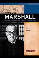 Thurgood Marshall: Civil Rights Lawyer and Supreme Court Justice (Signature Lives) (Signature Lives) 0756518776 Book Cover