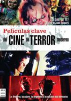PELICULAS CLAVE DEL CINE DE TERROR MODERNO 8496222896 Book Cover