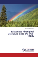 Taiwanese Aboriginal Literature since the mid-1980s 3659363294 Book Cover