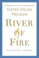 River of Fire: My Spiritual Journey 1400067308 Book Cover