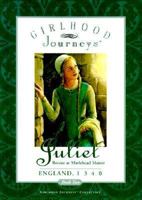 Juliet: Rescue at Marlehead Manor, England, 1340 0689809875 Book Cover