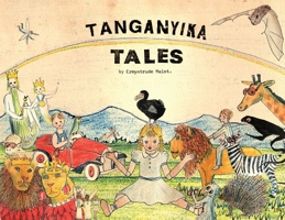 Tanganyika Tales 1922954136 Book Cover