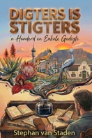 Digters is Stigters: 'n Honderd en Enkele Gedigte (Afrikaans Edition) 3907889010 Book Cover