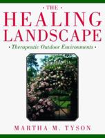 Healing Landscape: Therapeutic Outdoor Environments 0070657688 Book Cover