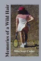 Memories of a Wild Hair 149363755X Book Cover