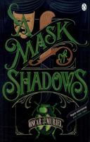A Mask of Shadows 1681777541 Book Cover
