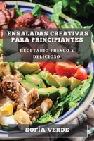 Ensaladas Creativas para Principiantes: Recetario Fresco y Delicioso 1835505449 Book Cover