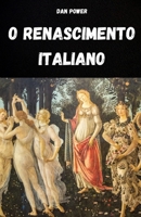 O RENASCIMENTO ITALIANO: CULTURA, SOCIEDADE, ARTE, POLÍTICA E GEOPOLÍTICA NO RENASCIMENTO ITALIANO (Portuguese Edition) B0FLJJJT4N Book Cover