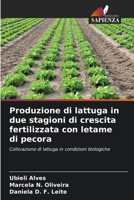 Produzione di lattuga in due stagioni di crescita fertilizzata con letame di pecora 6206418308 Book Cover