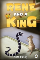 Rene and A King 1839344652 Book Cover