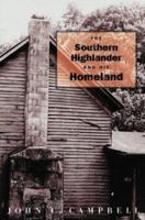 The Southern Highlander & His Homeland 0813190789 Book Cover