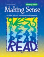 Making Sense: Fiction, Poetry, Informational Reading 0789123363 Book Cover