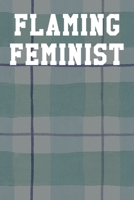 Flaming Feminist: College Ruled Notebook 6"x9" 120 Pages 168757832X Book Cover