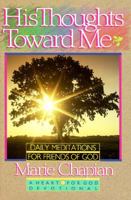His Thoughts Toward Me (Heart For God Series) 0871239620 Book Cover