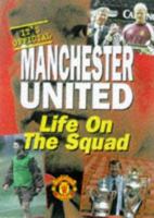 Manchester United: Life on the Squad 0233993711 Book Cover
